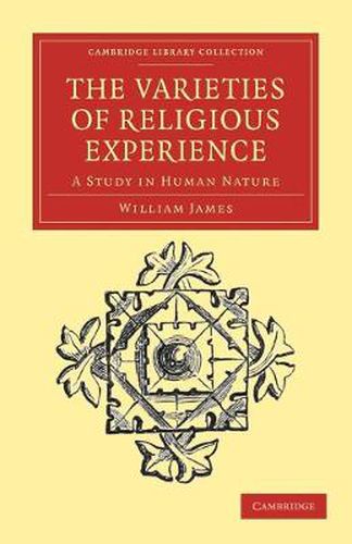 Cover image for The Varieties of Religious Experience: A Study in Human Nature