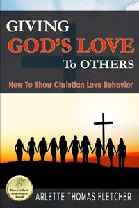 Cover image for Giving God's Love To Others