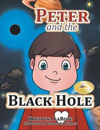 Cover image for Peter and the Black Hole