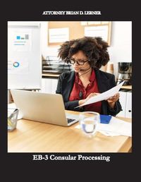 Cover image for EB-3 Consular Processing: Getting the Green Card at the Consulate by an employment petition