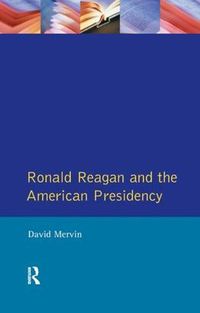 Cover image for Ronald Reagan: The American Presidency