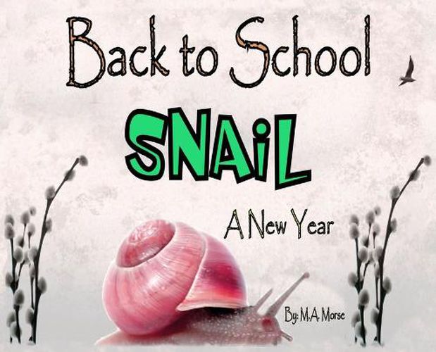 Cover image for Back to School Snail - A New Year