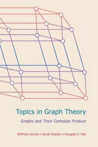 Cover image for Topics in Graph Theory: Graphs and Their Cartesian Product