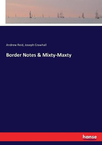 Border Notes & Mixty-Maxty