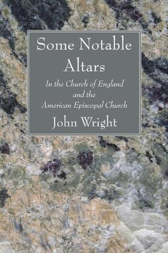 Cover image for Some Notable Altars: In the Church of England and the American Episcopal Church