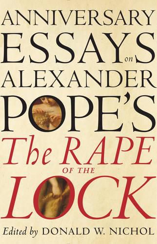 Anniversary Essays on Alexander Pope's 'The Rape of the Lock