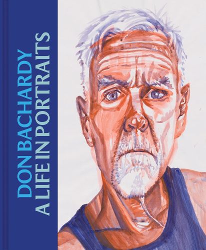 Cover image for Don Bachardy: A Life in Portraits