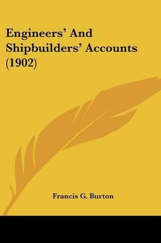 Cover image for Engineers' and Shipbuilders' Accounts (1902)