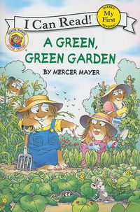 Cover image for Little Critter: A Green, Green Garden (I Can Read! My First Shared