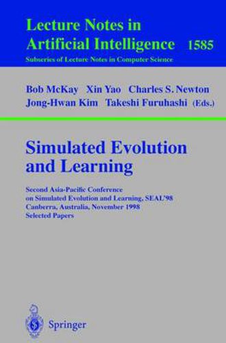 Cover image for Simulated Evolution and Learning: Second Asia-Pacific Conference on Simulated Evolution and Learning, SEAL'98, Canberra, Australia, November 24-27, 1998 Selected Papers