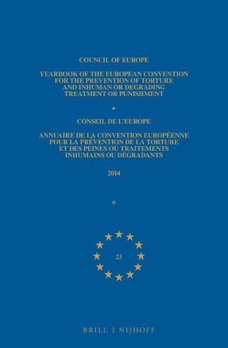 Cover image for Yearbook of the European Convention for the Prevention of Torture and Inhuman or Degrading Treatment or Punishment/Annuaire de la convention europeenne pour la prevention de la torture et des peines ou traitements inhumains ou degradants