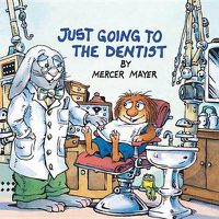 Cover image for Just Going to the Dentist (Little Critter)