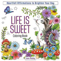 Cover image for Life is Sweet Coloring Book