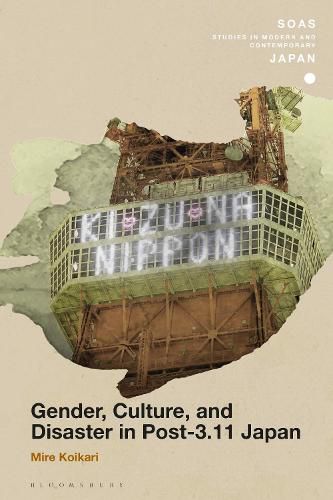 Cover image for Gender, Culture, and Disaster in Post-3.11 Japan