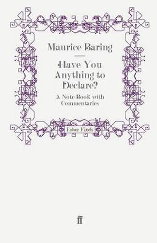 Cover image for Have You Anything to Declare?: A Note Book with Commentaries