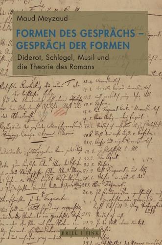 Cover image for Formen Des Gesprachs Gesprach Der Formen: Diderot, Schlegel, Musil Und Die Theorie Des Romans