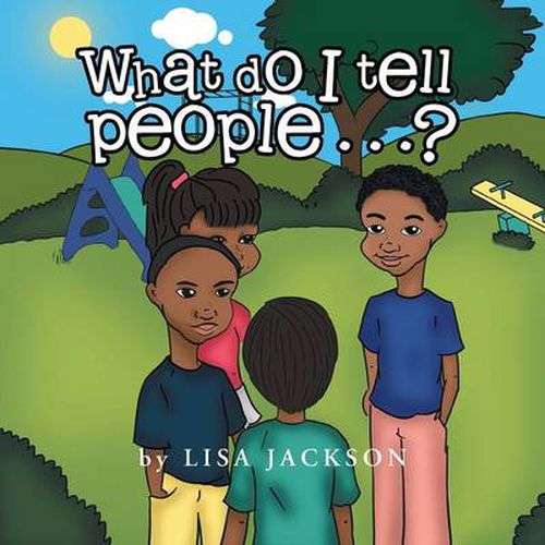 Cover image for What Do I Tell People......?