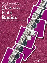 Cover image for Christmas Flute Basics: A Fun Collection of Christmas Solos and Duets