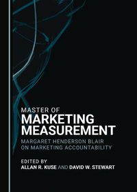 Cover image for Master of Marketing Measurement: Margaret Henderson Blair on Marketing Accountability