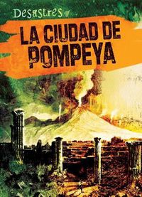 Cover image for La Ciudad de Pompeya (the City of Pompeii)