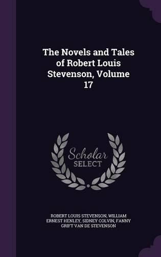 The Novels and Tales of Robert Louis Stevenson, Volume 17