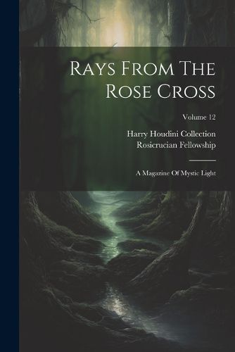 Rays From The Rose Cross