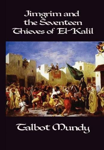 Cover image for Jimgrim and the Seventeen Thieves of El-Kalil