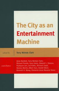 Cover image for The City as an Entertainment Machine