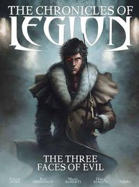 Cover image for The Chronicles of Legion Vol. 4: The Three Faces of Evil