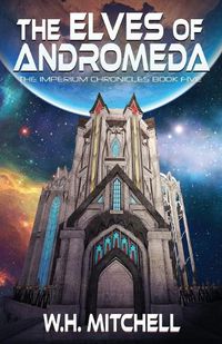 Cover image for The Elves of Andromeda (Imperium Chronicles, Book 5)