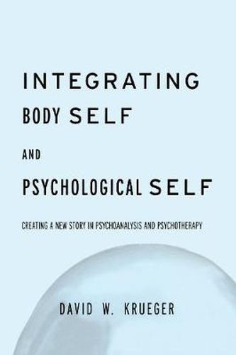 Cover image for Integrating Body Self & Psychological Self