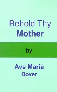 Cover image for Behold Thy Mother