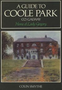 Cover image for A Guide to Coole Park, Co. Galway, Home of Lady Gregory