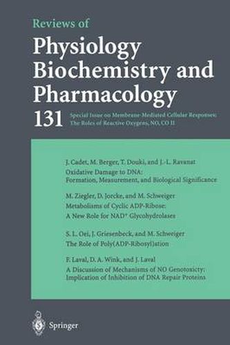 Cover image for Reviews of Physiology, Biochemistry and Pharmacology 131: Special Issue on Membrane-Mediated Cellular Responses: The Role of Reactive Oxygens, NO, CO II