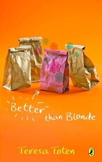 Cover image for Better Than Blonde: Book Two Of The Series