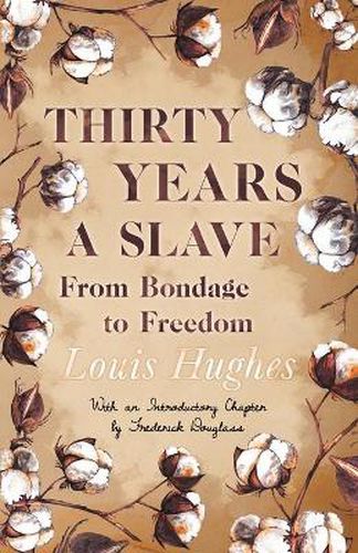 Cover image for Thirty Years A Slave - From Bondage To Freedom