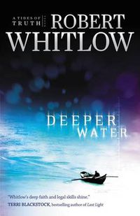 Cover image for Deeper Water: A Tides of Truth Novel