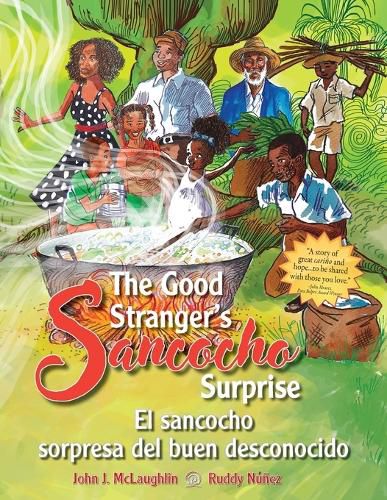 Cover image for The Good Stranger's Sancocho Surprise/El sancocho sorpresa del buen desconocido (Bilingual Edition)