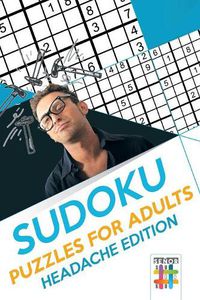 Cover image for Sudoku Puzzles for Adults - Headache Edition