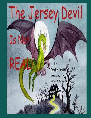 Cover image for The Jersey Devil Is Not REAL!