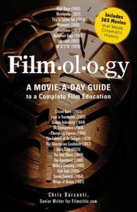 Cover image for Filmology: A Movie-a-Day Guide to the Movies You Need to Know