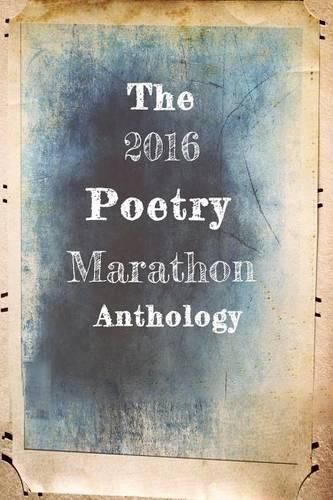 Cover image for The 2016 Poetry Marathon Anthology