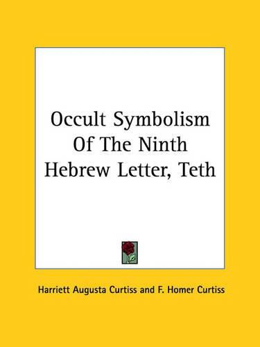 Cover image for Occult Symbolism of the Ninth Hebrew Letter, Teth