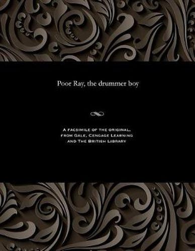 Cover image for Poor Ray, the Drummer Boy