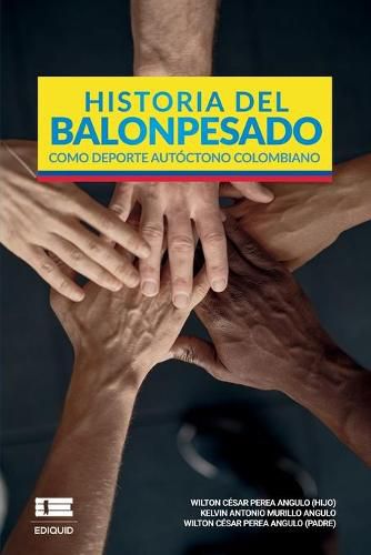 Cover image for Historia del balonpesado como deporte autoctono colombiano