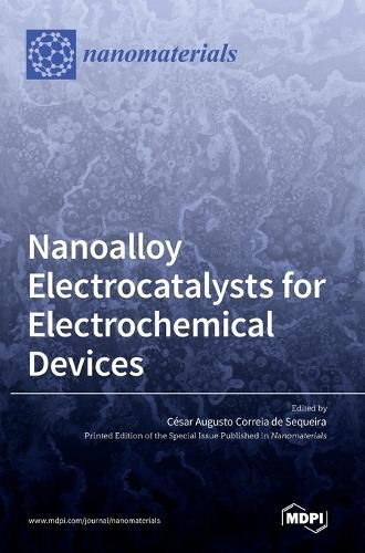 Cover image for Nanoalloy Electrocatalysts for Electrochemical Devices