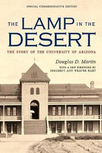 Cover image for The Lamp in the Desert: The Story of the University of Arizona