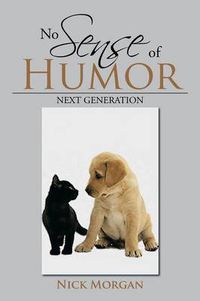 Cover image for No Sense of Humor: Next Generation