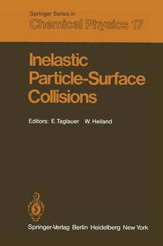 Cover image for Inelastic Particle-Surface Collisions: Proceedings of the Third International Workshop on Inelastic Ion-Surface Collisions Feldkirchen-Westerham, Fed. Rep. of Germany September 17-19, 1980