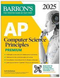 Cover image for AP Computer Science Principles Premium, 2025: Prep Book with 6 Practice Tests + Comprehensive Review + Online Practice